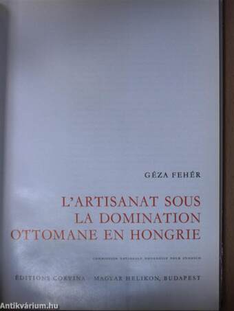 L'Artisanat sous la Domination Ottomane en Hongrie