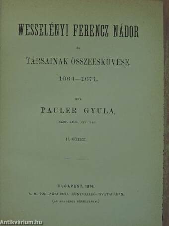 Wesselényi Ferencz nádor és társainak összeesküvése II. (töredék)