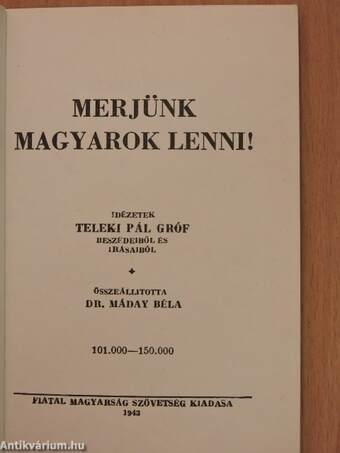 Merjünk magyarok lenni!