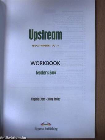 Upstream - Beginner A1+ - Workbook - Teacher's book