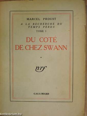 A la recherche du temps perdu - Du coté de chez Swann I-II.