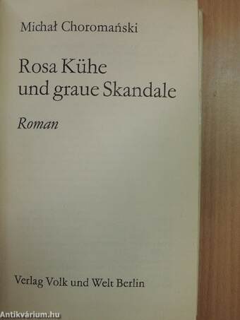 Rosa Kühe und graue Skandale