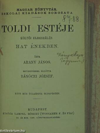 Arany János válogatott balladái/Toldi/Toldi estéje/Az első lopás/Jóka ördöge/Pázmány Péter élete/Galeotto Marzio könyve Mátyás király találó, bölcs és tréfás mondásairól és cselekedeteiről/A sakkjáték kézi könyve