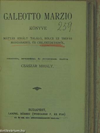 Arany János válogatott balladái/Toldi/Toldi estéje/Az első lopás/Jóka ördöge/Pázmány Péter élete/Galeotto Marzio könyve Mátyás király találó, bölcs és tréfás mondásairól és cselekedeteiről/A sakkjáték kézi könyve