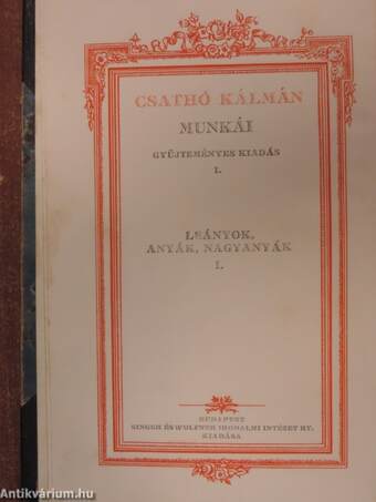 Csathó Kálmán munkái I-XII.