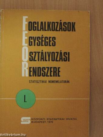 Foglalkozások Egységes Osztályozási Rendszere I-III.