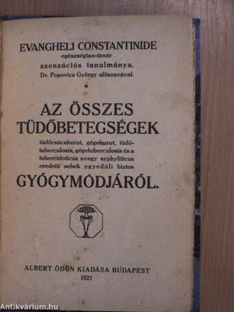 A legényélet betegségei/Hogy óvjuk meg magunkat a syphilitikus ragályozástól?/Az összes tüdőbetegségek gyógymódjáról