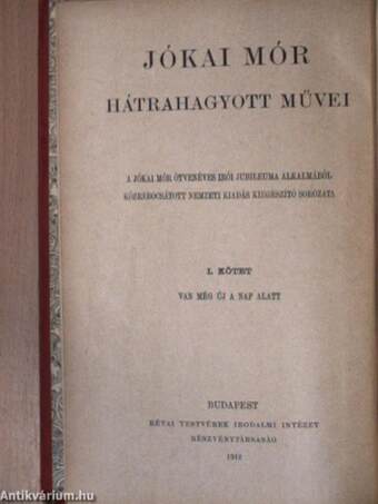 Jókai Mór összes művei 1-100./Jókai Mór hátrahagyott művei 1-10.