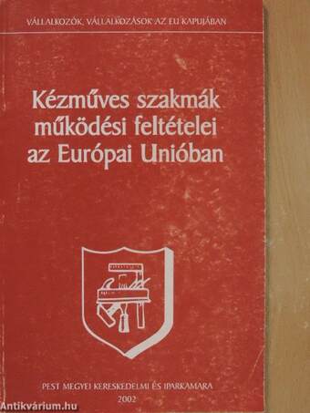 Kézműves szakmák működési feltételei az Európai Unióban