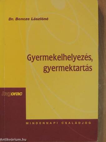 Gyermekelhelyezés, gyermektartás