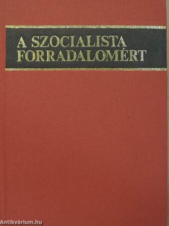 A szocialista forradalomért