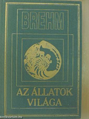 Brehm - Az állatok világa 1.