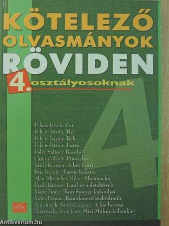 Kötelező olvasmányok röviden 4. osztályosoknak