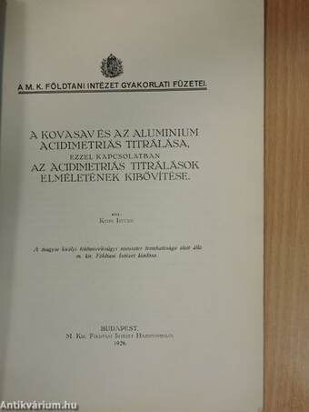 A kovasav és az aluminium acidimetriás titrálása, ezzel kapcsolatban az acidimetriás titrálások elméletének kibővítése