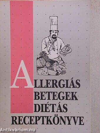 Allergiás betegek diétás receptkönyve
