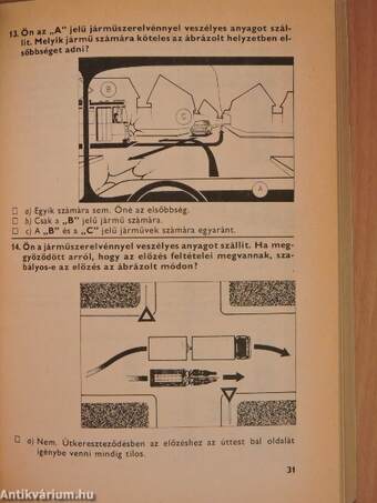 Munkavállaló gépkocsivezetők vizsgájának kérdései