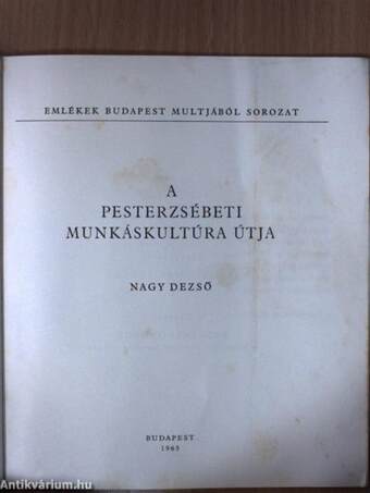 A Pesterzsébeti munkáskultúra útja