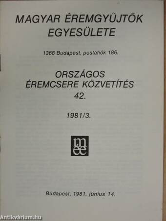 Magyar Éremgyűjtők Egyesülete Országos éremcsere közvetítés 1981/3