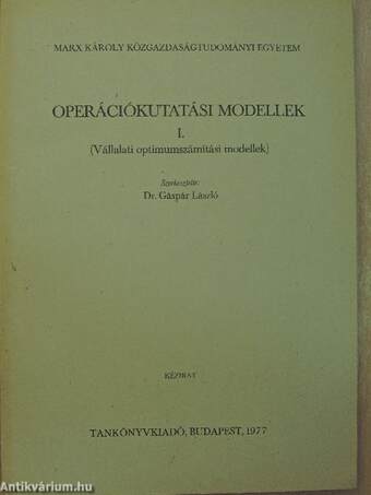 Operációkutatási modellek I.