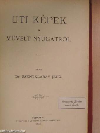 Uti képek a müvelt Nyugatról