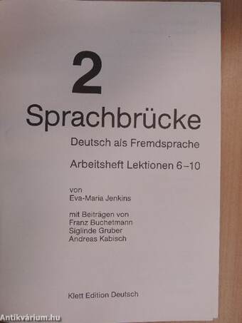 Sprachbrücke 2. - Arbeitsheft Lektionen 6-10