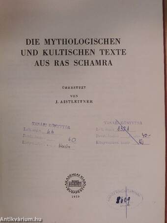 Die mythologischen und kultischen Texte aus Ras Schamra