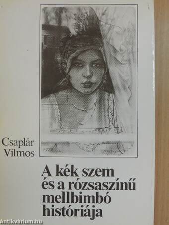 A kék szem és a rózsaszínű mellbimbó históriája