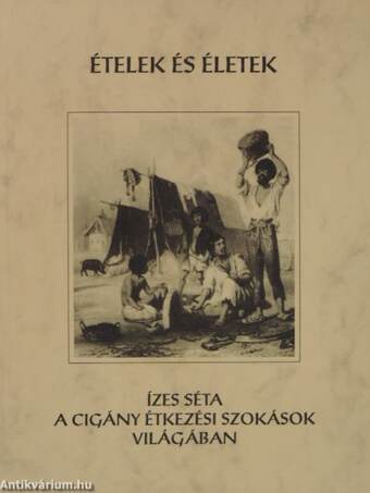 Ételek és életek