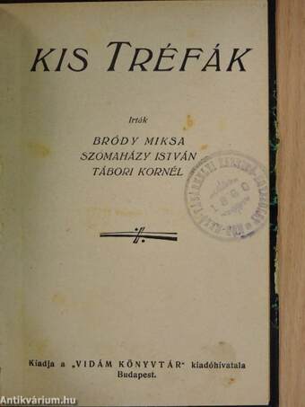 Irói intimitások/Derüs históriák/Kis tréfák