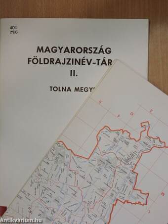 Magyarország földrajzinév-tára II. - Tolna megye