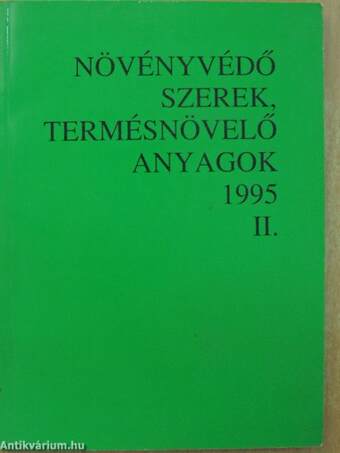 Növényvédő szerek, termésnövelő anyagok 1995. II.