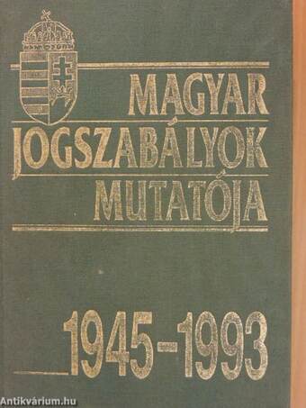 Magyar jogszabályok mutatója 1945-1993