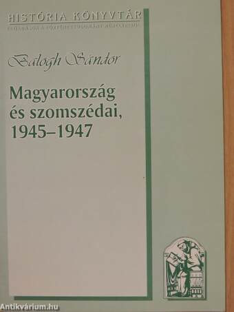 Magyarország és szomszédai, 1945-1947
