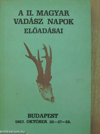 A II. Magyar Vadász Napok előadásai