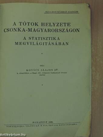 A tótok helyzete Csonka-Magyarországon a statisztika megvilágitásában