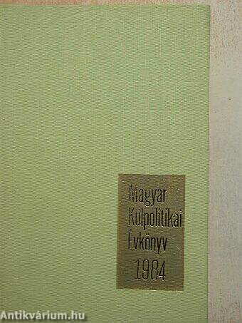 Magyar Külpolitikai Évkönyv 1984.