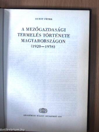 A mezőgazdasági termelés története Magyarországon (1920-1938)