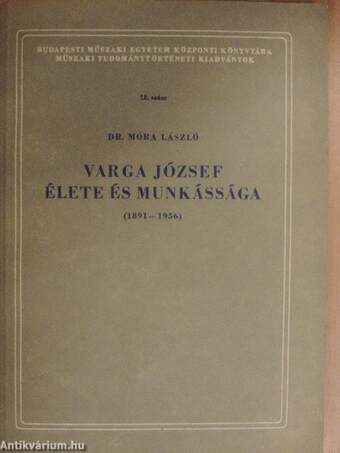 Varga József élete és munkássága (1891-1956)