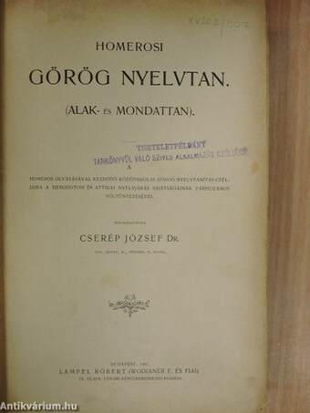 Homerosi görög nyelvtan/Görög olvasó- és gyakorlókönyv az Odysseiából/Szótár