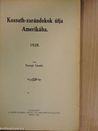 Kossuth-zarándokok útja Amerikába