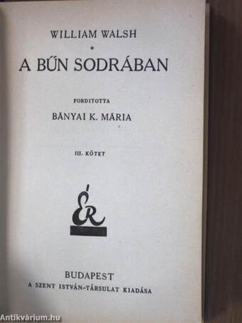 A bűn sodrában I-III.