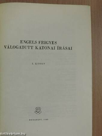 Engels Frigyes válogatott katonai írásai I-II.