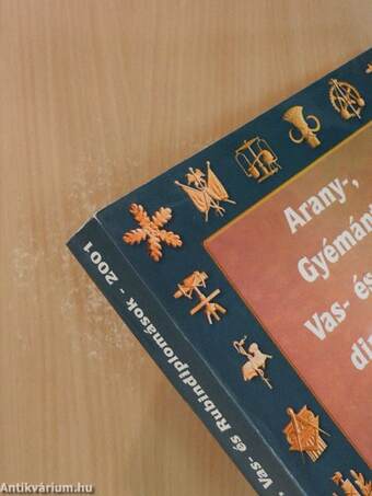 Arany-, Gyémánt-, Vas- és Rubin-diplomások 2001