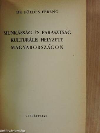 Munkásság és parasztság kulturális helyzete Magyarországon