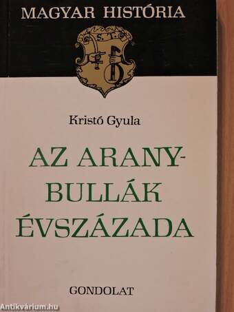 Az Aranybullák évszázada