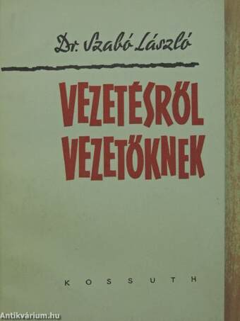 Vezetésről vezetőknek