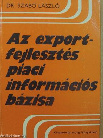 Az exportfejlesztés piaci információs bázisa