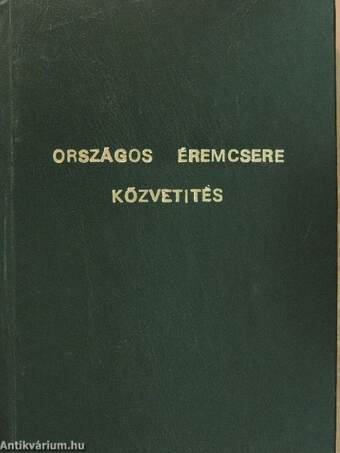 Országos éremcsere-közvetítés 1981-2005. I-IV.