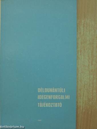 Déldunántúli Idegenforgalmi Tájékoztató 1968