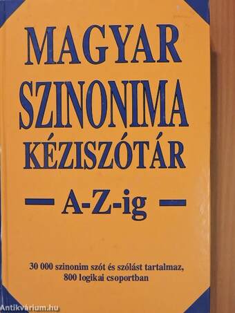 Magyar szinonima kéziszótár A-Z-ig